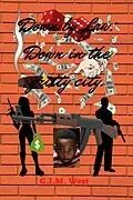 E-Book (epub) Down By Law: Down in the Gritty City (Down by Law Series, #1) von G. I. M. West
