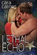 E-Book (epub) Lethal Echo (The Arsenal, #8) von Cara Carnes