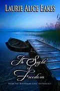 E-Book (epub) In Sight Of Freedom von Laurie Alice Eakes