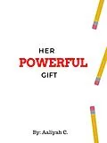 E-Book (epub) Her Powerful Gift von Aaliyah C