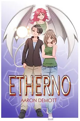 E-Book (epub) Etherno: Rise of the Dragongirl von Aaron Demott