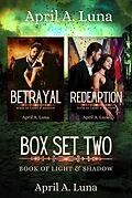 E-Book (epub) Box Set Two (Book of Light & Shadow Box Set Collection, #2) von April A. Luna
