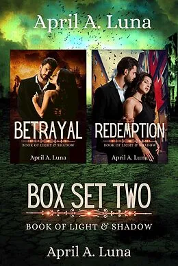 E-Book (epub) Box Set Two (Book of Light & Shadow Box Set Collection, #2) von April A. Luna