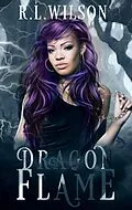 E-Book (epub) Dragon Flame (The Omen Club) von R. L. Wilson
