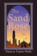 E-Book (epub) The Sand Rose von Patricia Taylor Wells