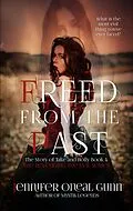 E-Book (epub) Freed from the Past (Revenging the Evil Series, #4) von Jennifer Oneal Gunn