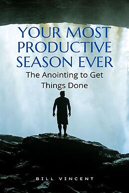 eBook (epub) Your Most Productive Season Ever de Bill Vincent