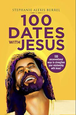 eBook (epub) 100 Dates with Jesus de Stephanie Burrel