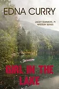 E-Book (epub) Girl in the Lake (A Lacey Summers PI Mystery, #4) von Edna Curry