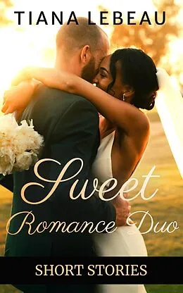 E-Book (epub) Sweet Romance Duo von Tiana LeBeau