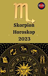 E-Book (epub) Skorpion Horoskop 2023 von Rubi Astrologa