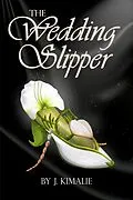 E-Book (epub) The Wedding Slipper von J. Kimalie