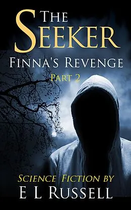 E-Book (epub) The Seeker Finna's Revenge Book 2 von E L Russell