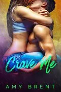 E-Book (epub) Crave Me (Forbidded, #5) von Amy Brent