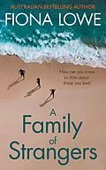 E-Book (epub) A Family of Strangers von Fiona Lowe