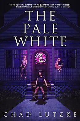 E-Book (epub) The Pale White von Chad Lutzke