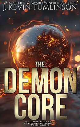 eBook (epub) The Demon Core (Dan Kotler, #12) de J. Kevin Tumlinson