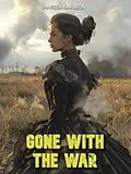 E-Book (epub) Gone With The War von Vanessa Sarlson