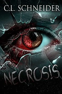 E-Book (epub) Necrosis von C. L. Schneider