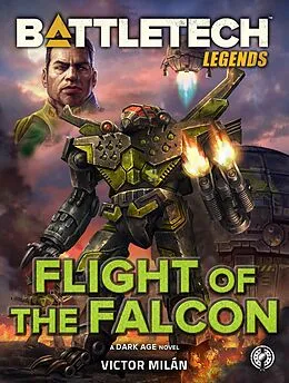 E-Book (epub) BattleTech Legends: Flight of the Falcon von Victor Milán