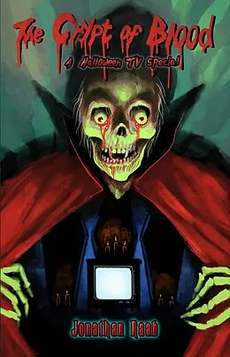 E-Book (epub) The Crypt of Blood: A Halloween TV Special von Muzzleland Press, Jonathan Raab
