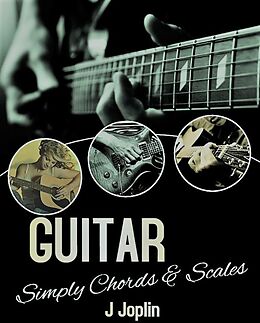 eBook (epub) Guitar Simply Chords And Scales de J. Joplin