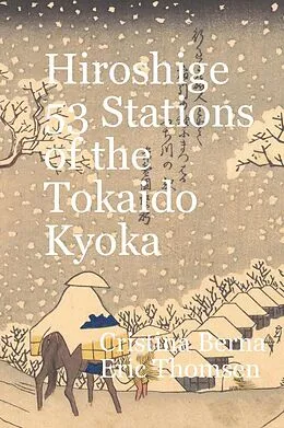 E-Book (epub) Hiroshige 53 Stations of the Tokaido Kyoka von Cristina Berna