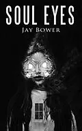E-Book (epub) Soul Eyes von Jay Bower