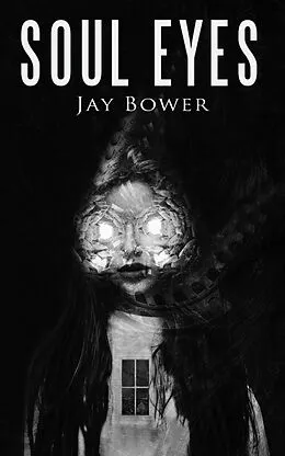 E-Book (epub) Soul Eyes von Jay Bower