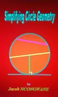 E-Book (epub) Simplifying Circle Geometry von Jacob Ncongwane