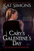 E-Book (epub) Cary's Galentine's Day (Cary Redmond Short Stories, #16) von Kat Simons