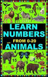 eBook (epub) LEARN NUMBERS FROM 0 TO 20 WITH ANIMALS de Victoria Panezo Ortiz