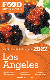 eBook (epub) 2022 Los Angeles Restaurants - The Food Enthusiast's Long Weekend Guide de Andrew Delaplaine