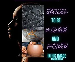 E-Book (epub) Broken to Mended & Molded in His Image; From Brokenness to healed von Peach Envy, Angela Thomas Thomas