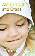 E-Book (epub) Amish Truth and Grace von Marisa Meyer