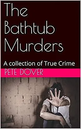 E-Book (epub) The Bathtub Murders von Pete Dover