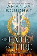 E-Book (epub) Of Fate and Fire: A Kingmaker Chronicles Novella von Amanda Bouchet