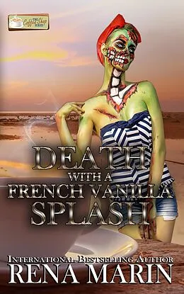 E-Book (epub) Death with a French Vanilla Splash von Rena Marin