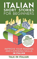 eBook (epub) Italian Short Stories for Beginners de Talk in Italian