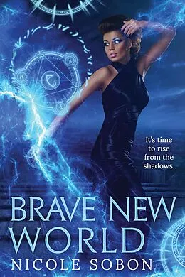 E-Book (epub) Brave New World (Guardians, #4) von Nicole Sobon