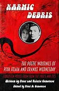 E-Book (epub) Karmic Debris:The Poetic Writings of Franke Wednesday and Piya Italia von Peter Genovese