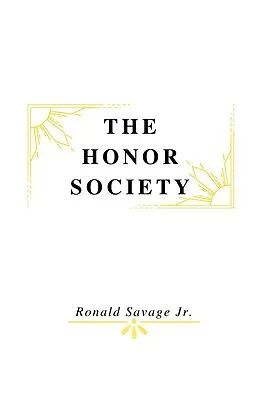 E-Book (epub) The Honor Society von Ronald Savage