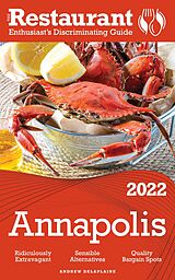 eBook (epub) 2022 Annapolis - The Restaurant Enthusiast's Discriminating Guide de Andrew Delaplaine