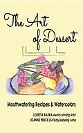 E-Book (epub) The Art of Dessert von Loretta Barra, Joanne Pence