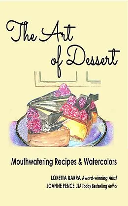E-Book (epub) The Art of Dessert von Loretta Barra, Joanne Pence