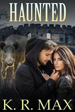 E-Book (epub) Haunted von K. R. Max