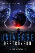 E-Book (epub) Universe Destroyers von Kurt Weichert