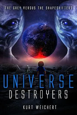 E-Book (epub) Universe Destroyers von Kurt Weichert