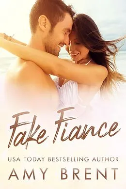 E-Book (epub) Fake Fiance (Forbidden, #1) von Amy Brent