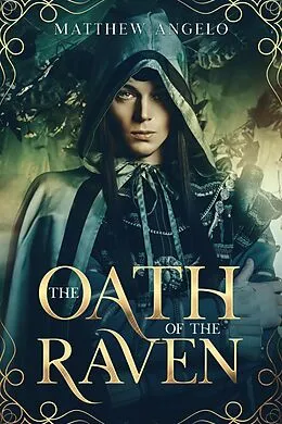 E-Book (epub) The Oath and the Raven von Matthew Angelo